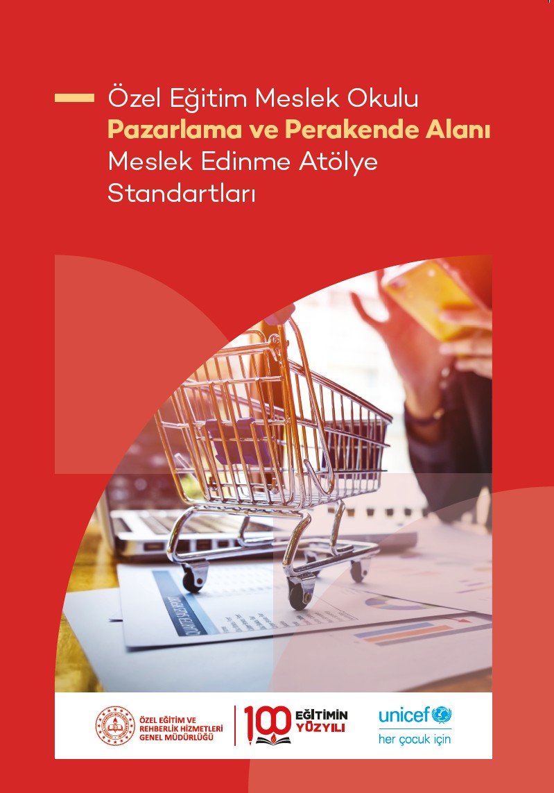 Özel Eğitim Meslek Okulu Pazarlama ve Perakende Alanı Meslek Edinme Atölye Standartları