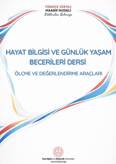Hayat Bilgisi ve Günlük Yaşam Becerileri Dersi Ölçme ve Değerlendirme Araçları