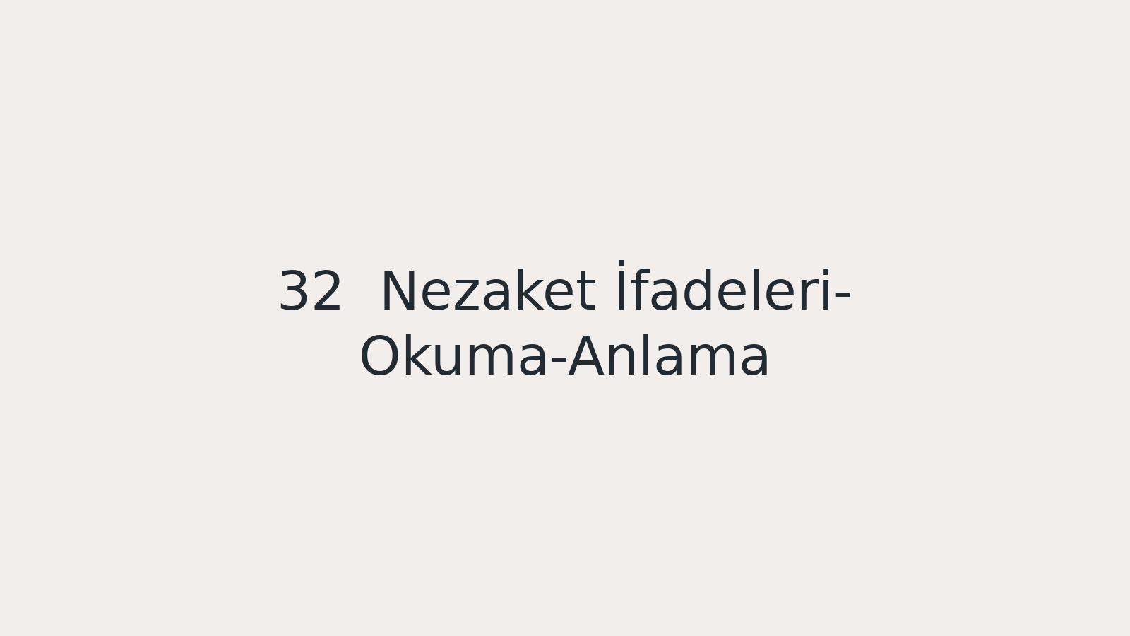 "Nezaket İfadeleri- Okuma-Anlama EBA TV - Yabancı Öğrenciler İçin Türkçe Dersi 12.01.2021 tarihli yayın içeriğidir."