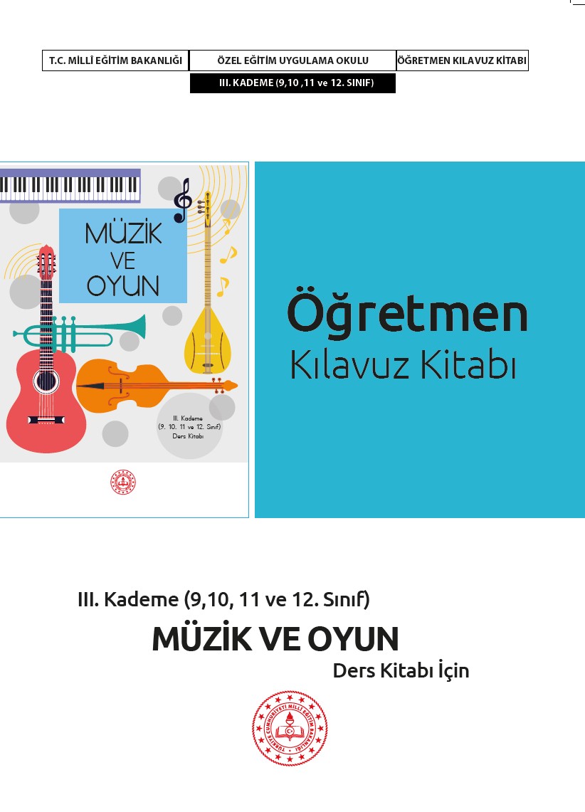 Müzik ve Oyun Dersi Öğretmen Kılavuz Kitabı III. Kademe