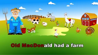 Old MacDonald had a farm Song