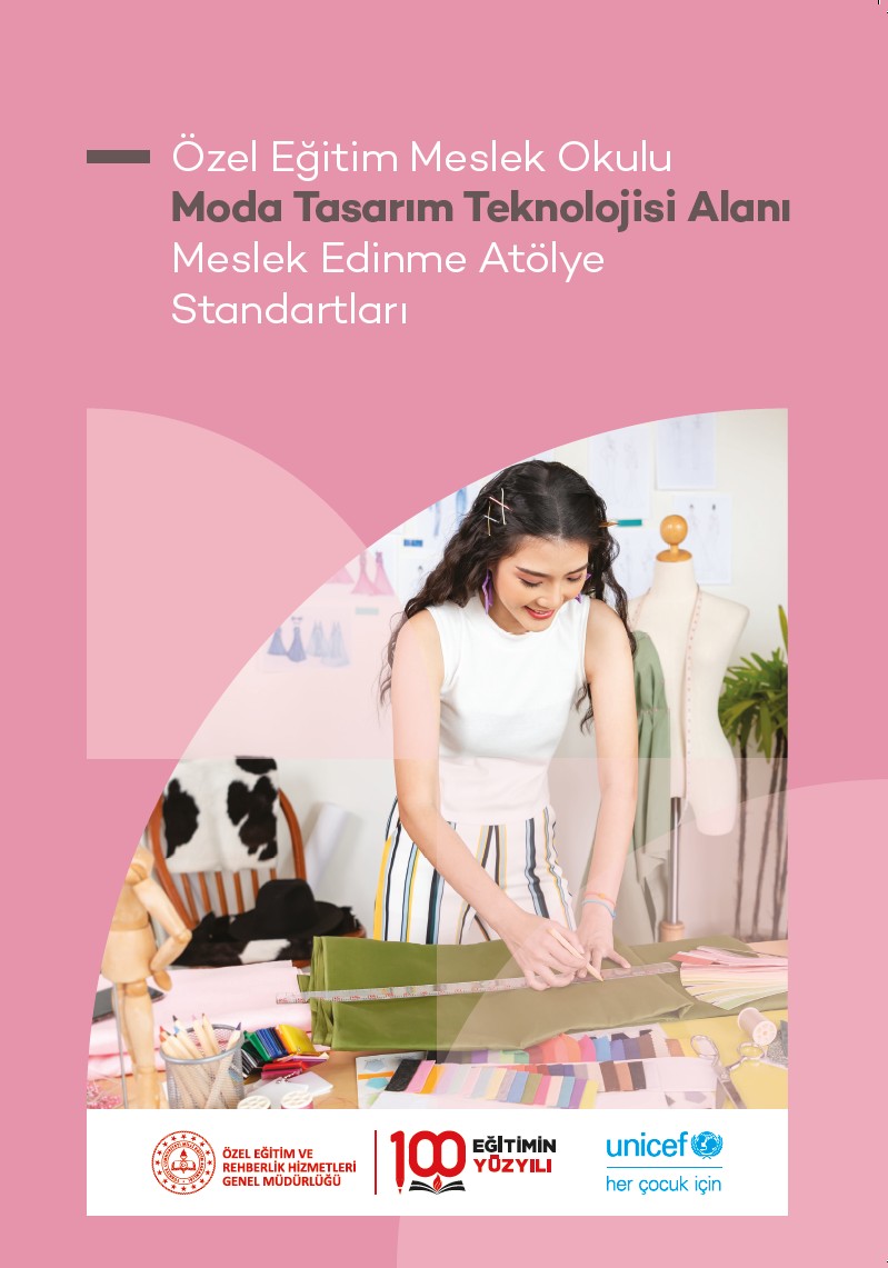 Özel Eğitim Meslek Okulu Moda Tasarım Teknolojisi Alanı Meslek Edinme Atölye Standartları