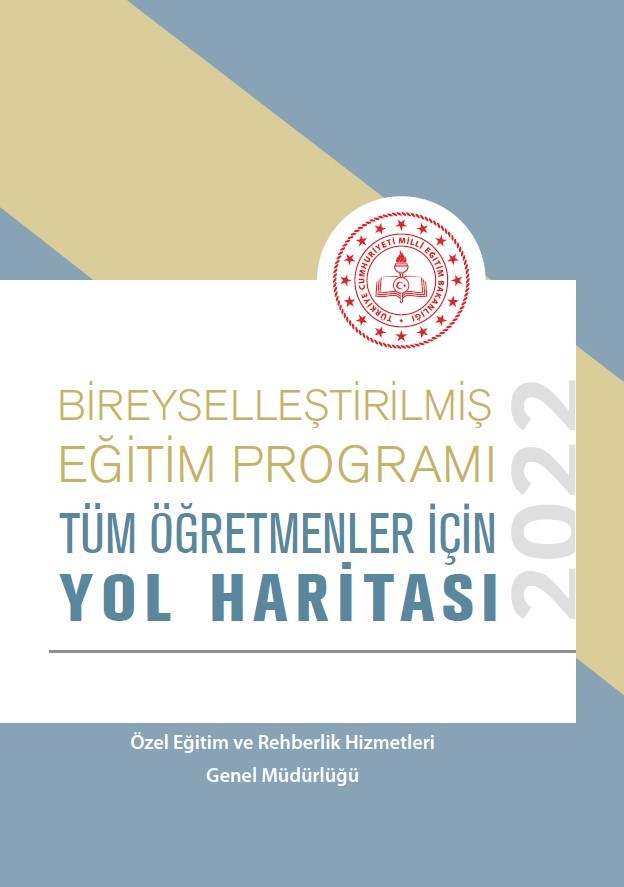 Bireyselleştirilmiş Eğitim Programı Tüm Öğretmenler İçin Yol Haritası