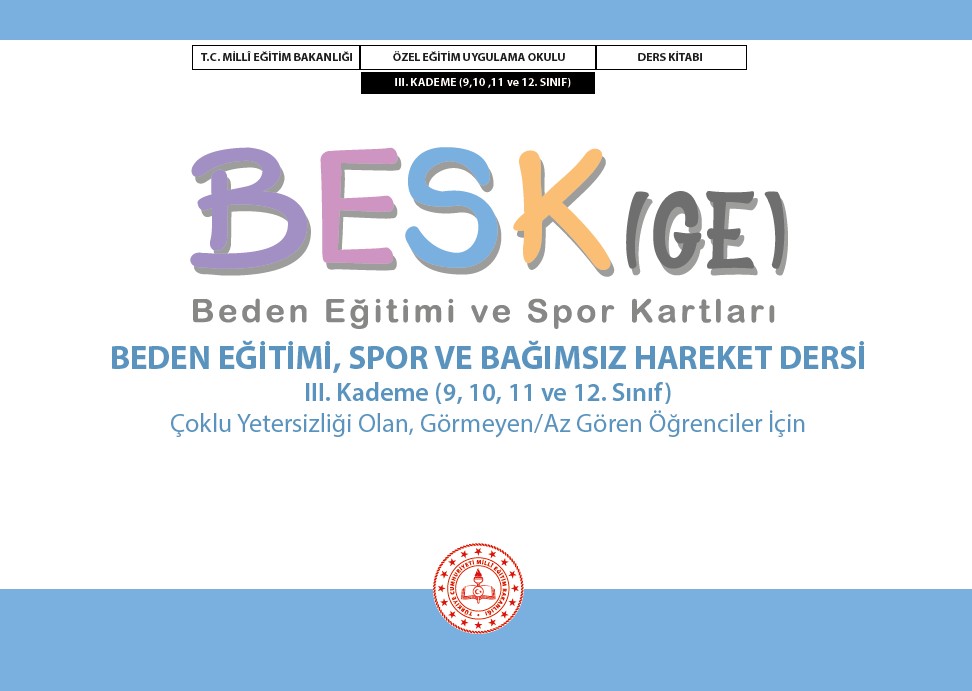 Beden Eğitimi, Spor ve Bağımsız Hareket III. Kademe Çoklu Yetersizliği Olan-Görmeyen-Az Gören Öğrenciler İçin