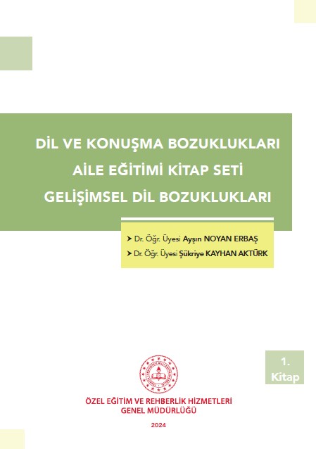 Dil ve Konuşma Bozuklukları - Gelişimsel Dil Bozuklukları