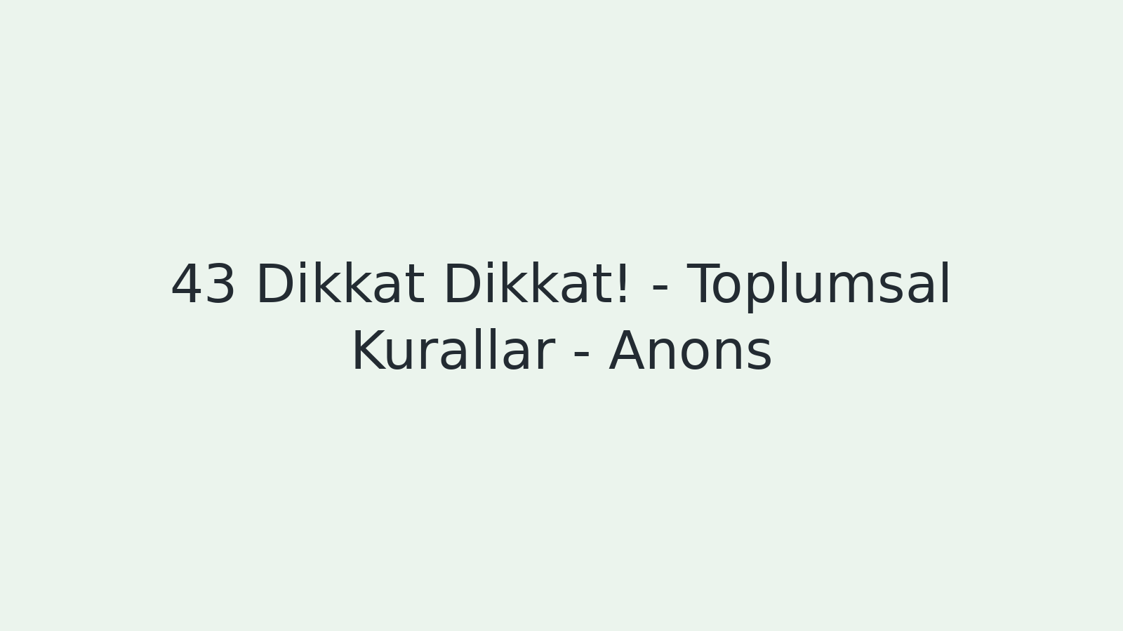 "Dikkat Dikkat! - Toplumsal Kurallar - Anons EBA TV - Yabancı Öğrenciler İçin Türkçe 18.03.2021 tarihli yayın içeriğidir."
