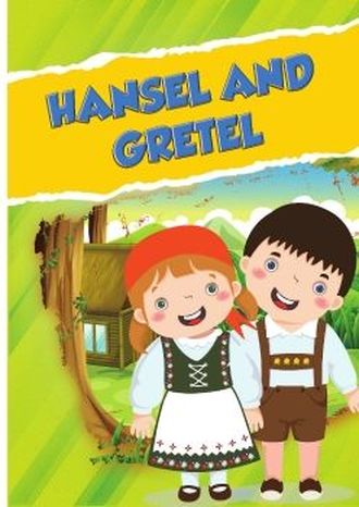 Hansel and Gretel