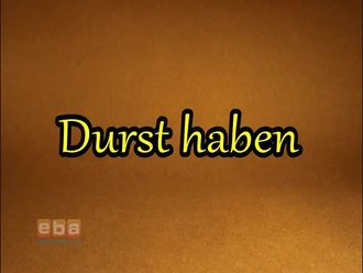 Durst Haben