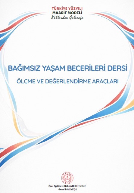 Bağımsız Yaşam Becerileri Dersi Ölçme ve Değerlendirme Araçları