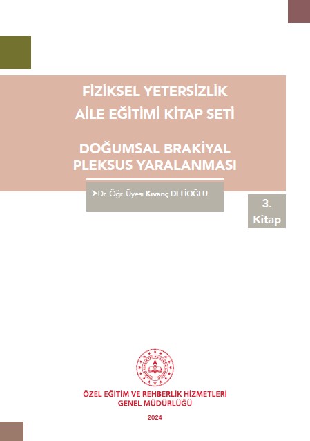 Fiziksel Yetersizlik - Doğumsal Brakiyal Pleksus Yaralanması