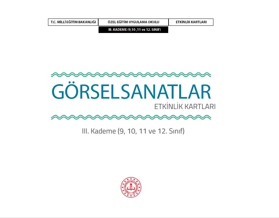 Görsel Sanatlar Dersi Etkinlik Kartları III. Kademe