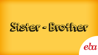 Sister - Brother