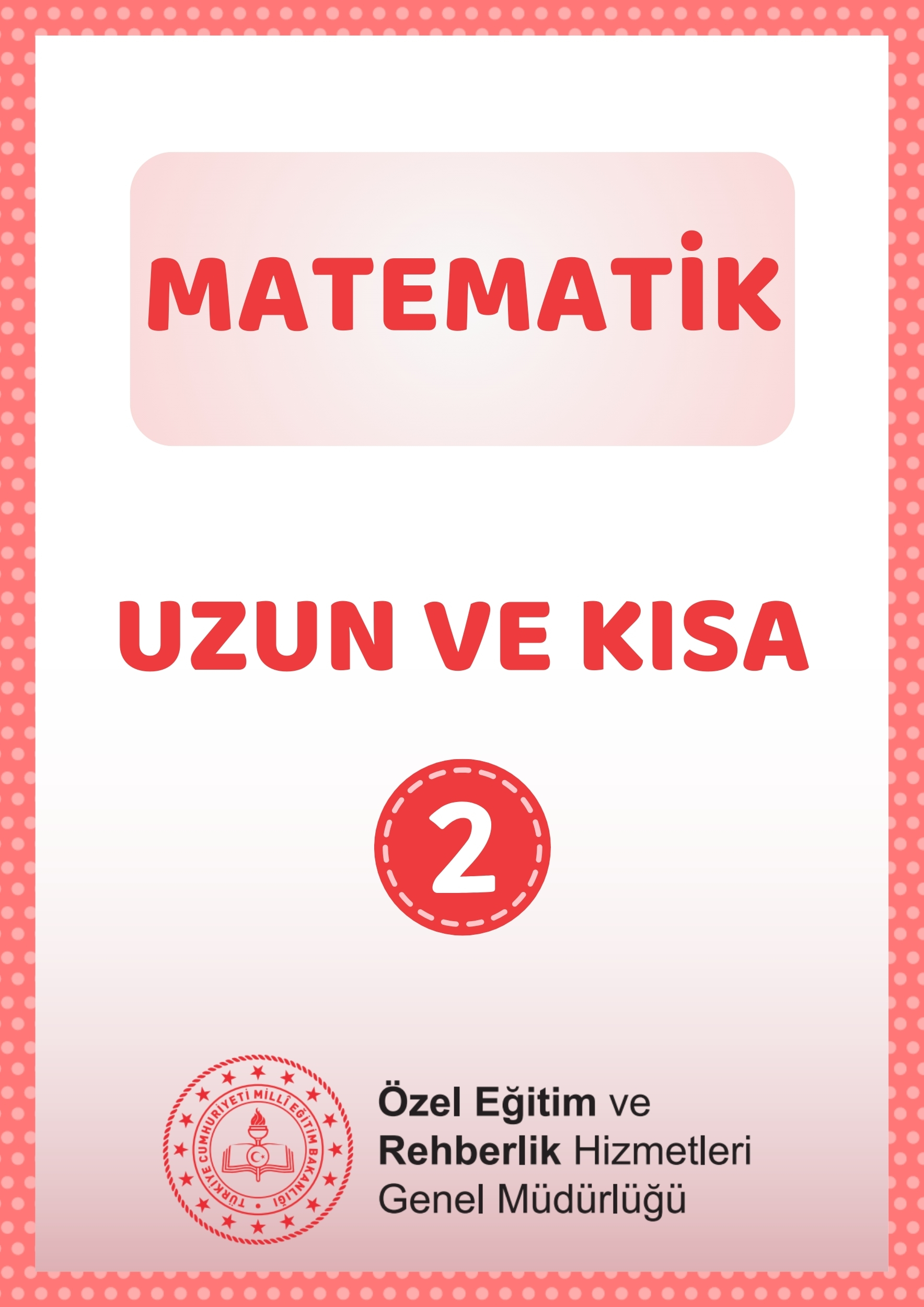Uzun ve Kısa 2 - Çalışma Kağıtları