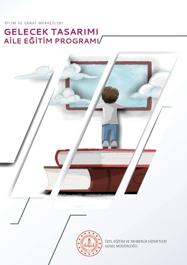 Bilim ve Sanat Merkezleri - Gelecek Tasarımı Aile Eğitim Programı