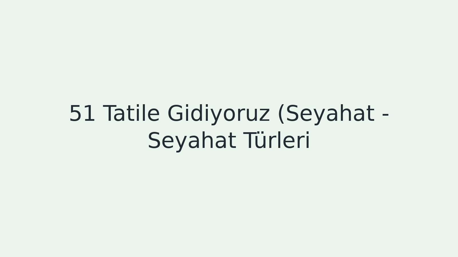 "Tatile Gidiyoruz (Seyahat - Seyahat Türleri) EBA TV - Yabancı Öğrenciler İçin Türkçe 15.04.2021 tarihli yayın içeriğidir."