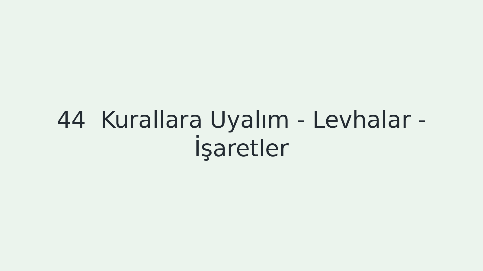 "Kurallara Uyalım - Levhalar - İşaretler EBA TV - Yabancı Öğrenciler İçin Türkçe Dersi 16.03.2021 tarihli yayın içeriğidir."