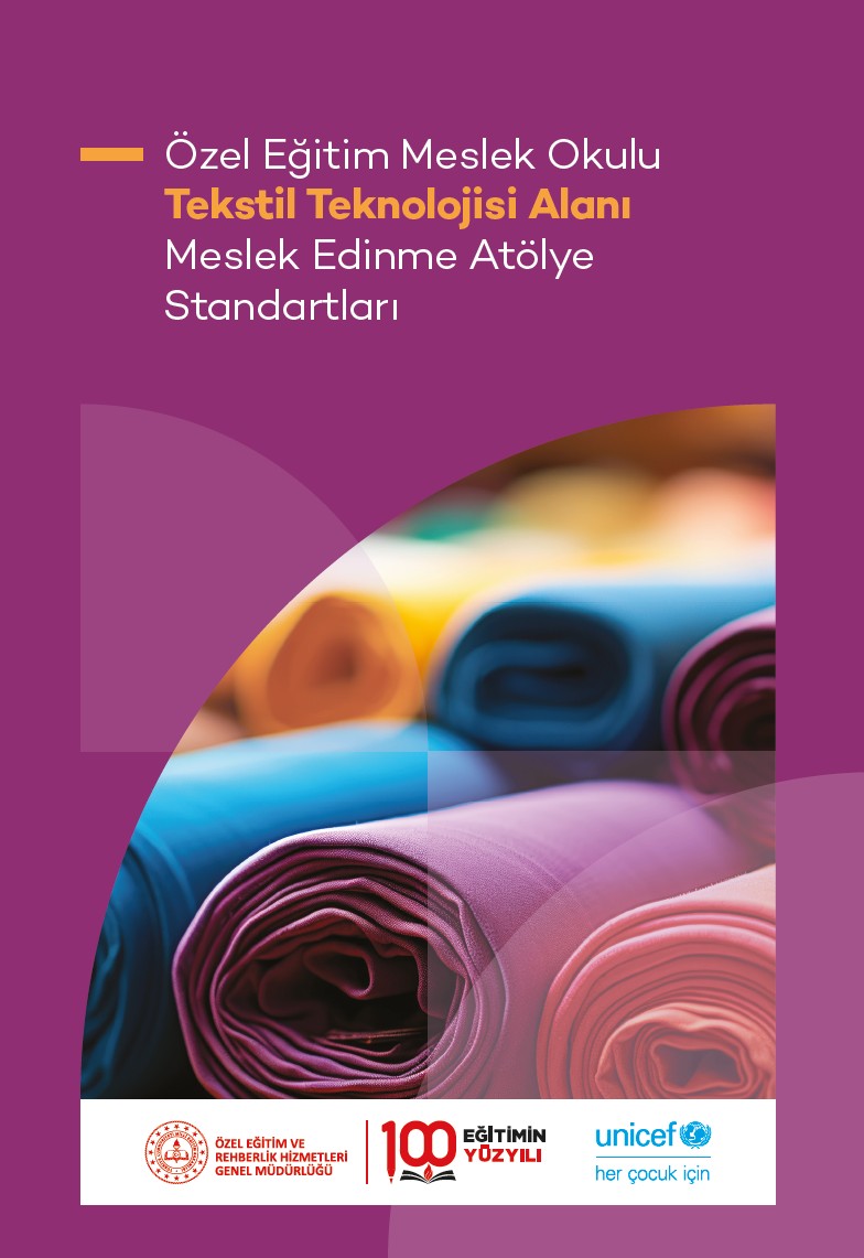 Özel Eğitim Meslek Okulu Tekstil Teknolojisi Alanı Meslek Edinme Atölye Standartları