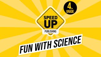 4-Grade-U6- FUN WITH SCIENCE