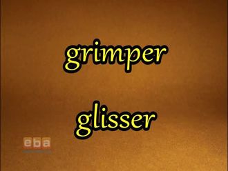 Grimper - Glisser