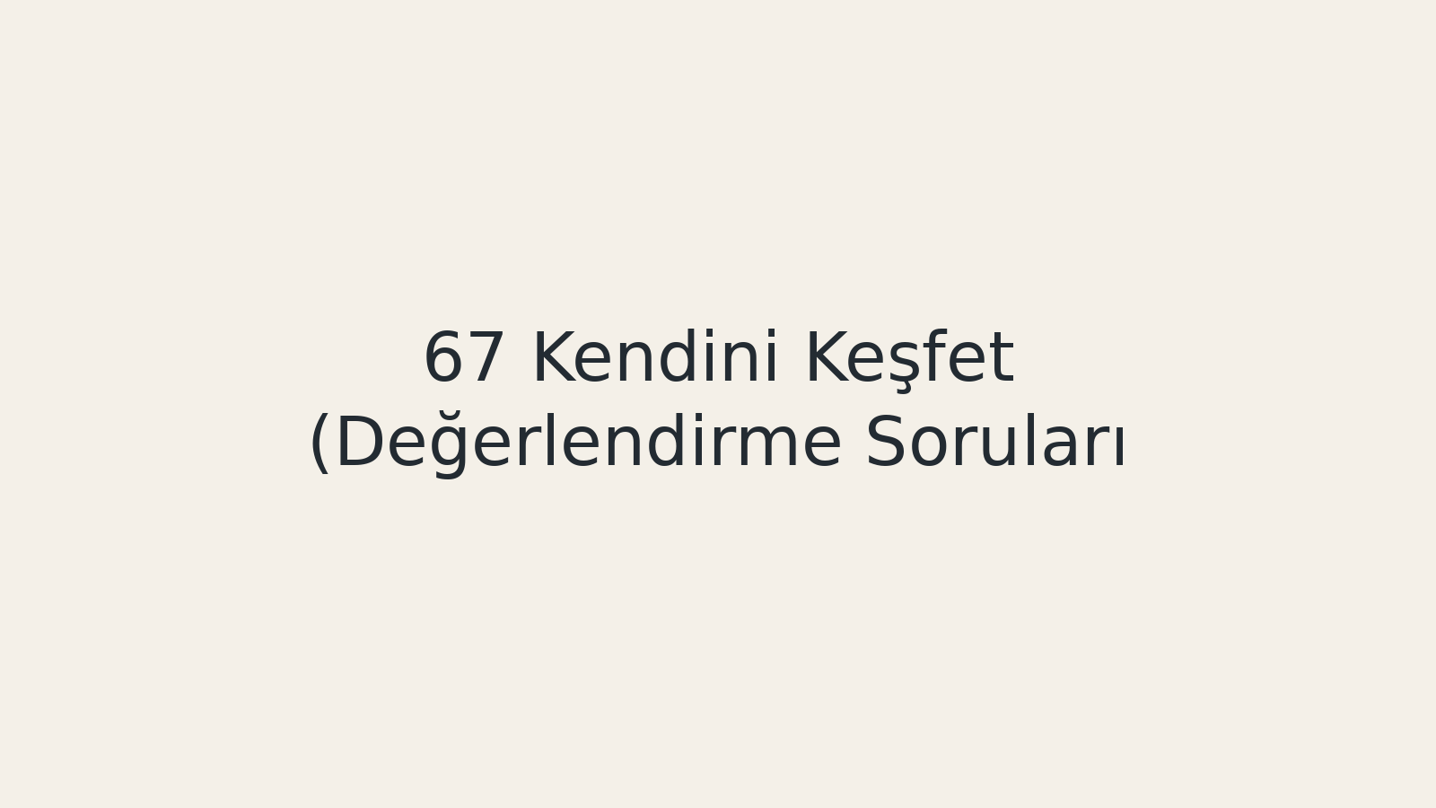"Kendini Keşfet (Değerlendirme Soruları) EBA TV - Yabancı Öğrenciler İçin Türkçe 18.06.2021 tarihli yayın içeriğidir."