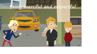 Being merciful and respectful