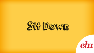 Sit Down