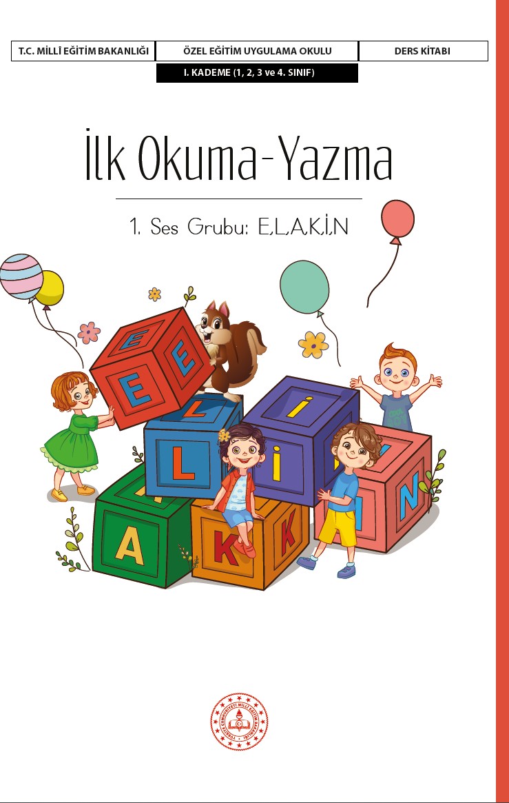 İlk Okuma Yazma Ders Kitabı I. Kademe- 1. Ses Grubu