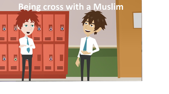 Being cross with a Muslim