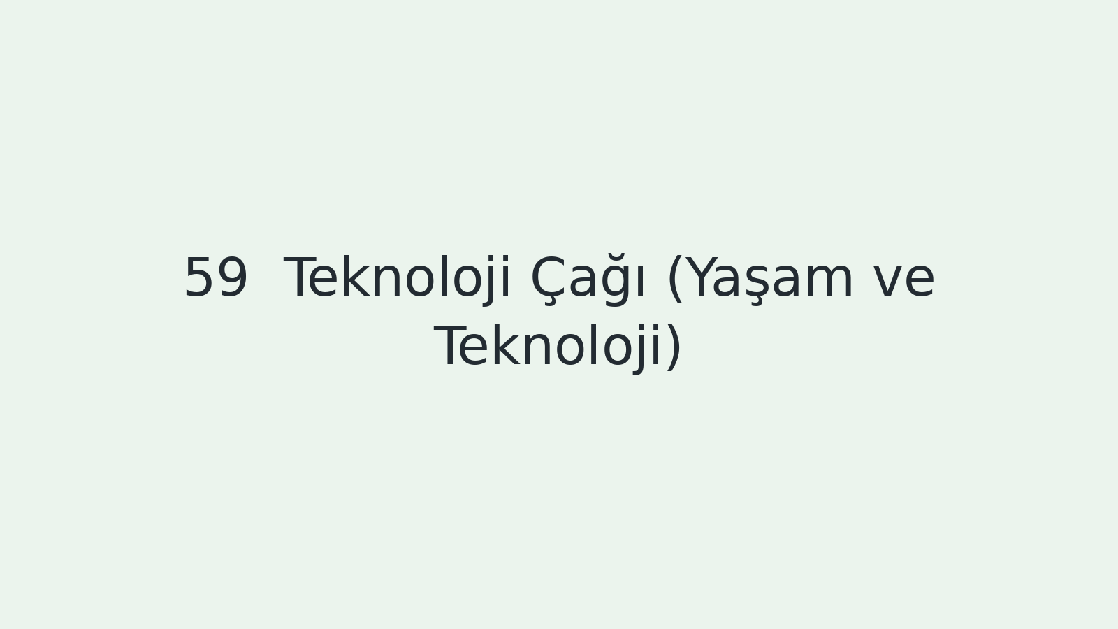 "Teknoloji Çağı (Yaşam ve Teknoloji) EBA TV - Yabancı Öğrenciler İçin Türkçe Dersi 17.05.2021 tarihli yayın içeriğidir."