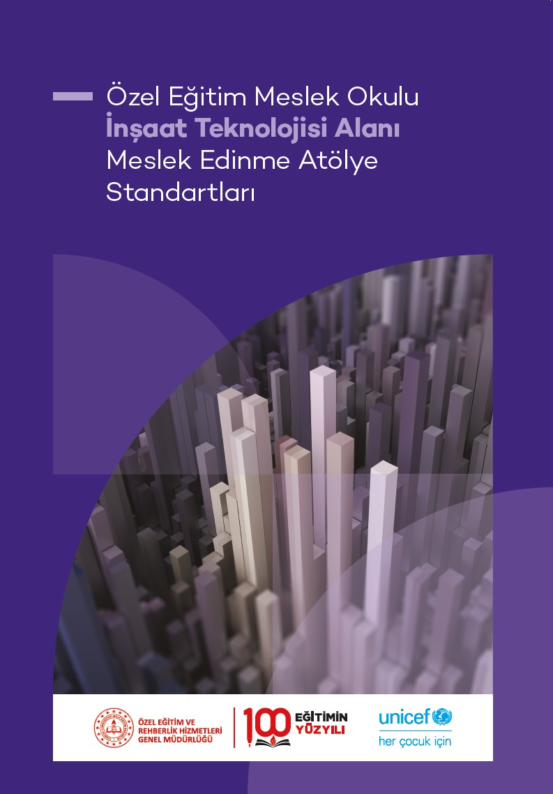 Özel Eğitim Meslek Okulu İnşaat Teknolojisi Alanı Meslek Edinme Atölye Standartları