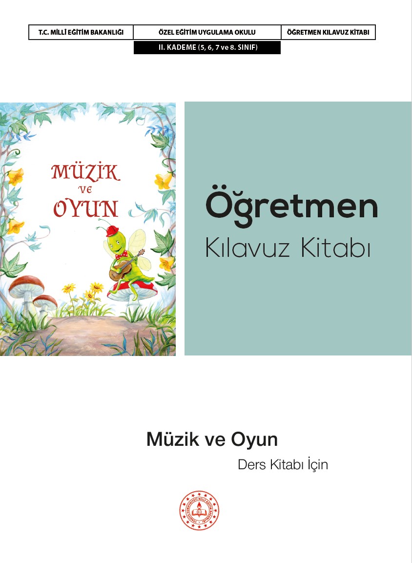 Müzik ve Oyun Dersi Öğretmen Kılavuz Kitabı II. Kademe