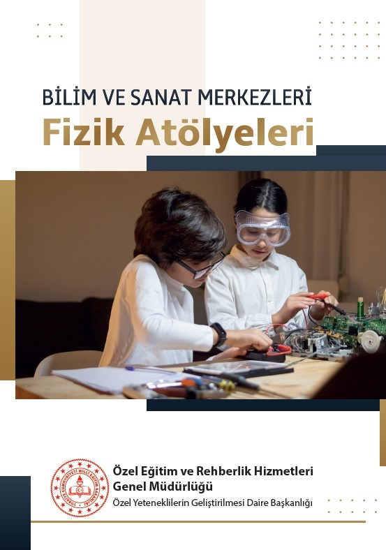 Bilim ve Sanat Merkezleri - Fizik Atölyeleri