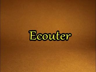 Ecouter