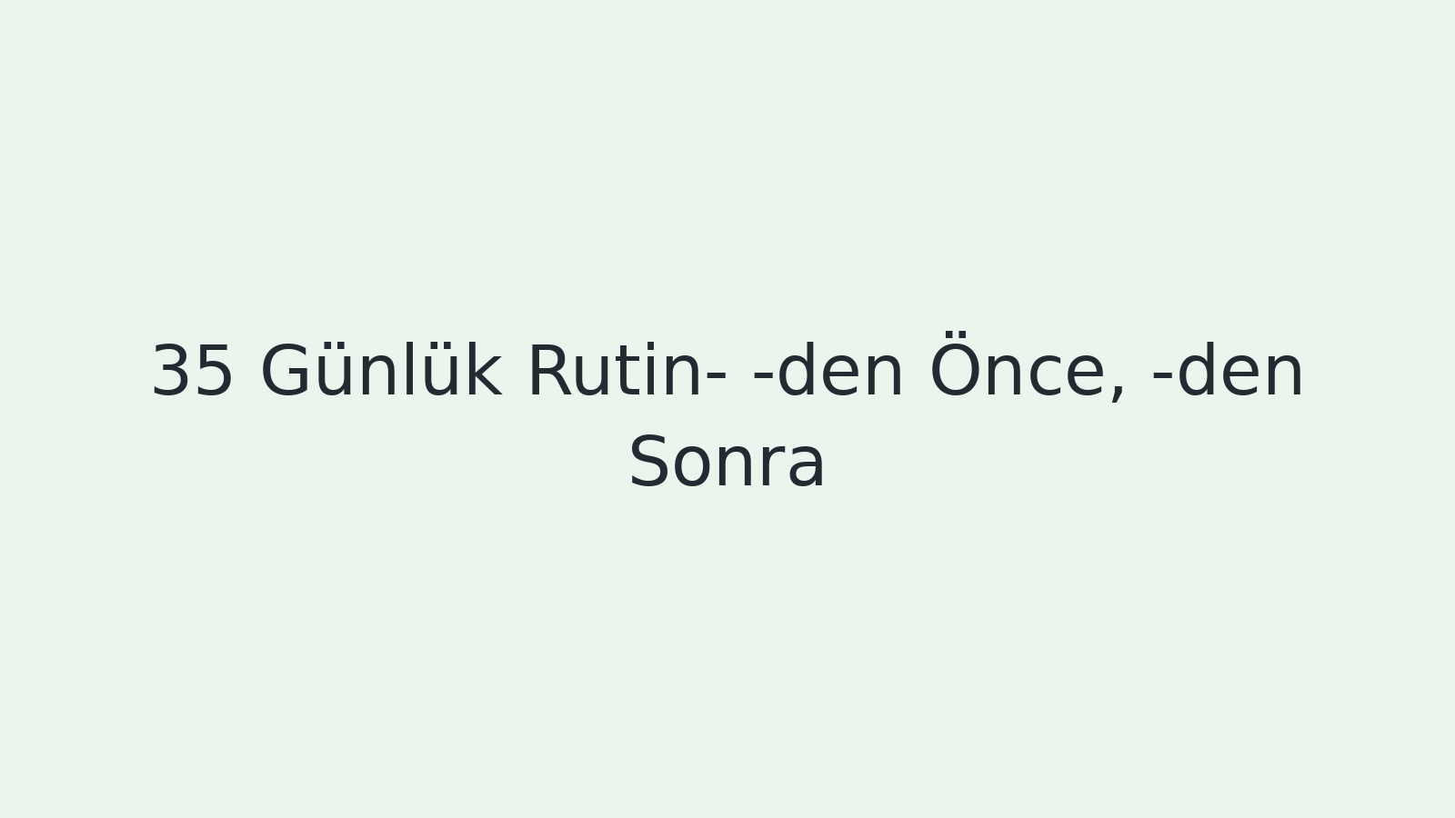 "Günlük Rutin- -den Önce, -den Sonra EBA TV - Yabancı Öğrenciler İçin Türkçe 18.02.2021 tarihli yayın içeriğidir."