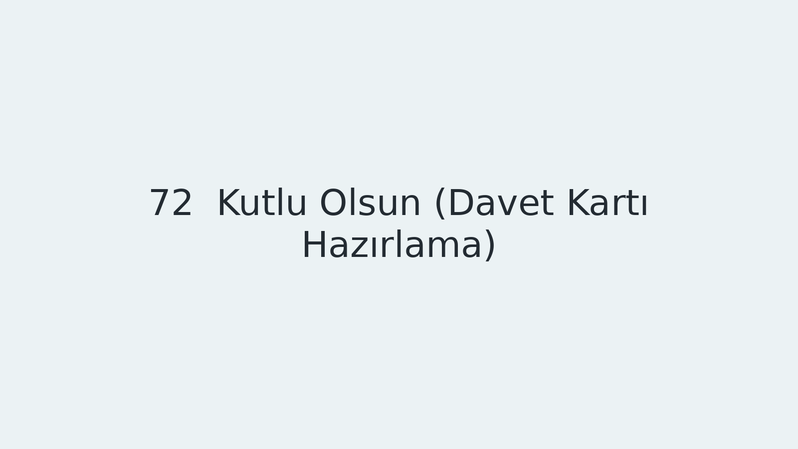 "Kutlu Olsun (Davet Kartı Hazırlama) EBA TV - Yabancı Öğrenciler İçin Türkçe Dersi 06.04.2021 tarihli yayın içeriğidir."