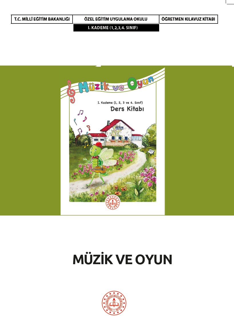 Müzik ve Oyun Dersi Öğretmen Kılavuz Kitabı I. Kademe