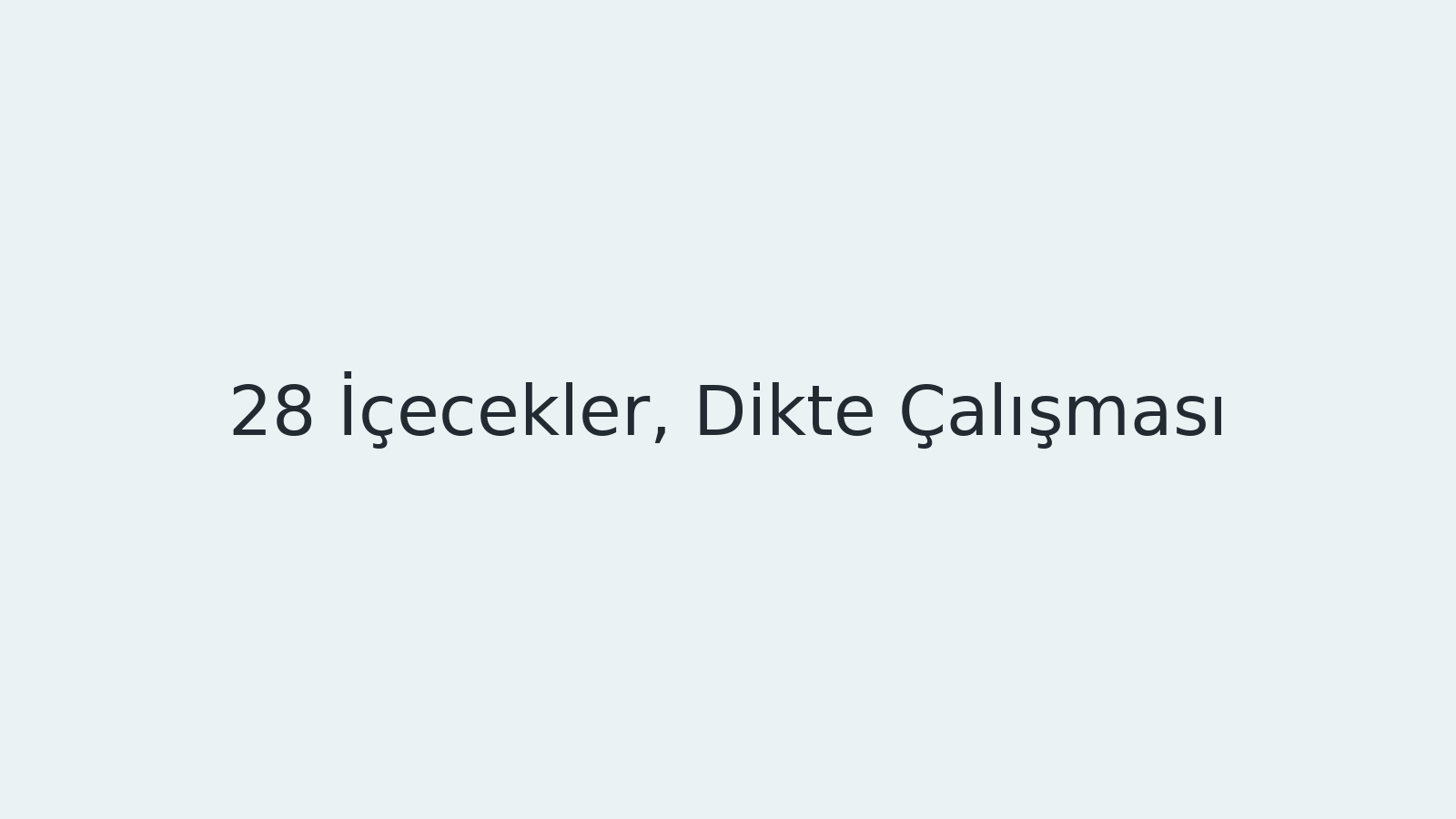 "İçecekler, Dikte Çalışması EBA TV - Yabancı Öğrenciler İçin Türkçe 29.12.2020 tarihli yayın içeriğidir."
