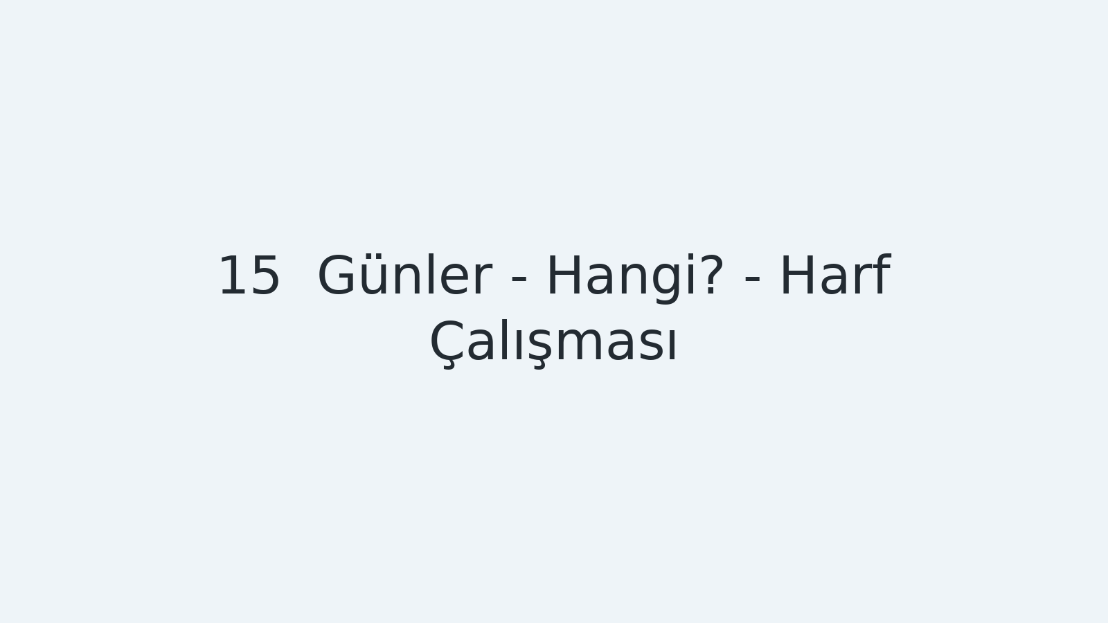 "Günler - Hangi? - Harf Çalışması EBA TV - Yabancı Öğrenciler İçin Türkçe Dersi 09.11.2020 tarihli yayın içeriğidir."