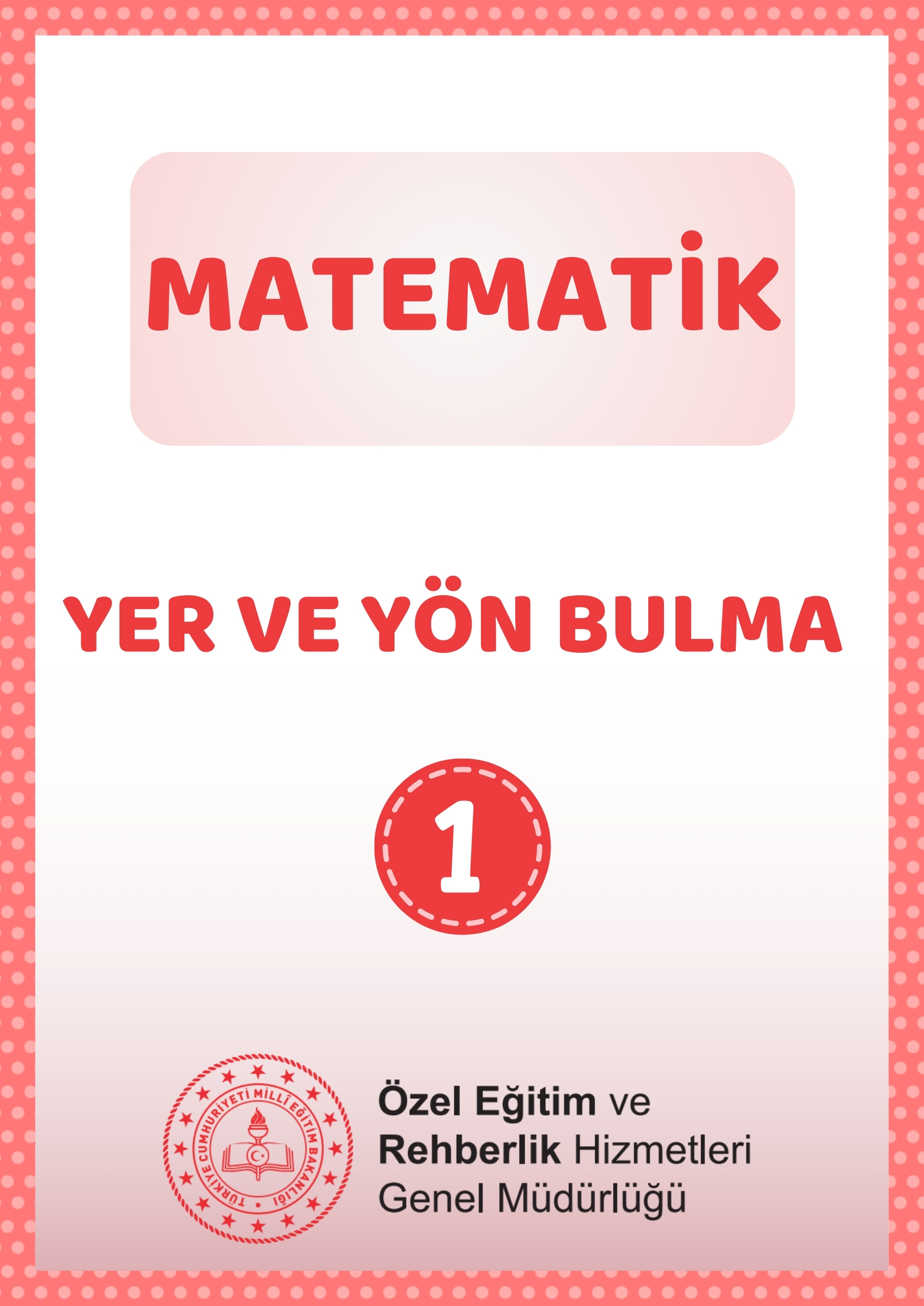 Yer ve Yön Bulma 1 - Çalışma Kağıtları