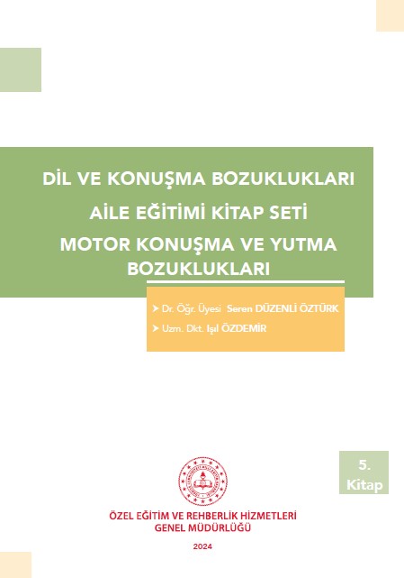 Dil ve Konuşma Bozuklukları - Motor Konuşma ve Yutma Bozuklukları