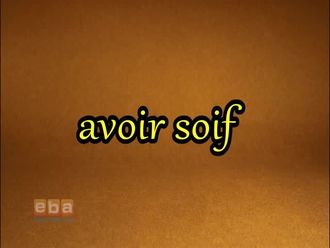 Avoir soif