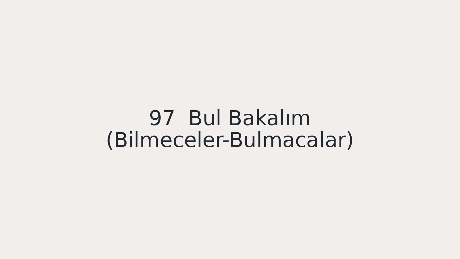 "Bul Bakalım (Bilmeceler-Bulmacalar) EBA TV - Yabancı Öğrenciler İçin Türkçe Dersi 10.06.2021 tarihli yayın içeriğidir."
