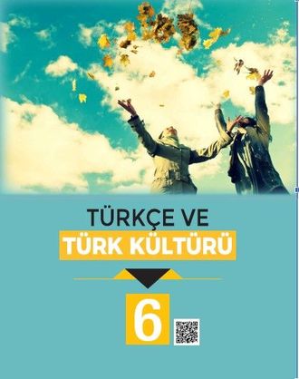 6 - Türkçe ve Türk Kültürü 6