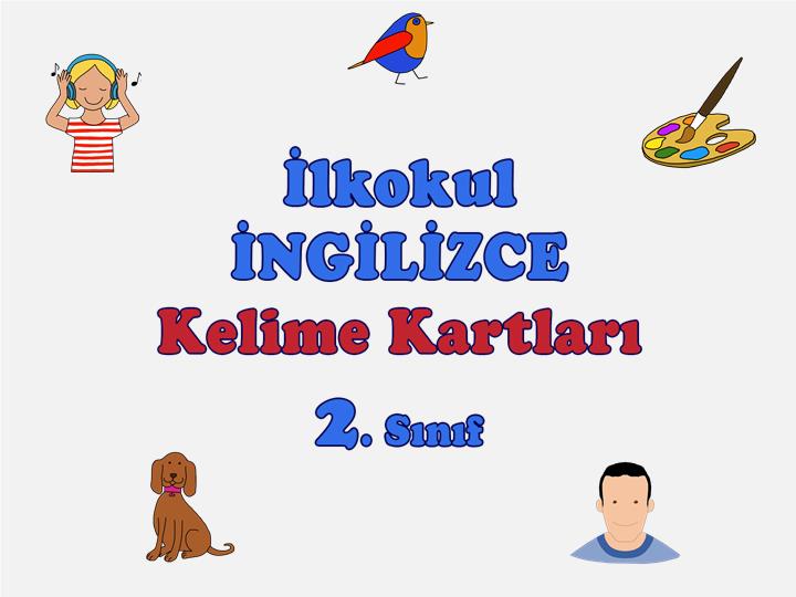 İlkokul İngilizce Kelime Kartları 2.Sınıf