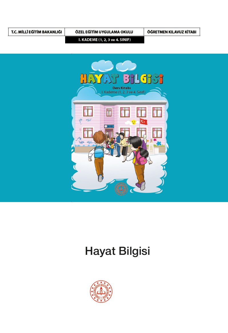 Hayat Bilgisi Dersi Öğretmen Kılavuz Kitabı I. Kademe