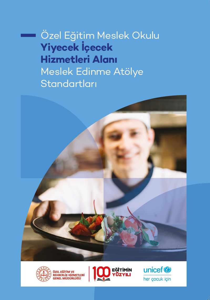Özel Eğitim Meslek Okulu Yiyecek İçecek Hizmetleri Alanı Meslek Edinme Atölye Standartları