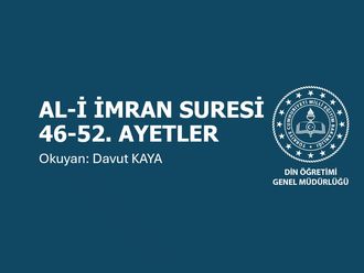 Al i İmran Suresinin 7. Sayfası (46 ila 52. Ayetler)