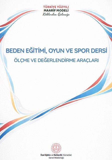 Beden Eğitimi, Oyun ve Spor Dersi Ölçme ve Değerlendirme Araçları
