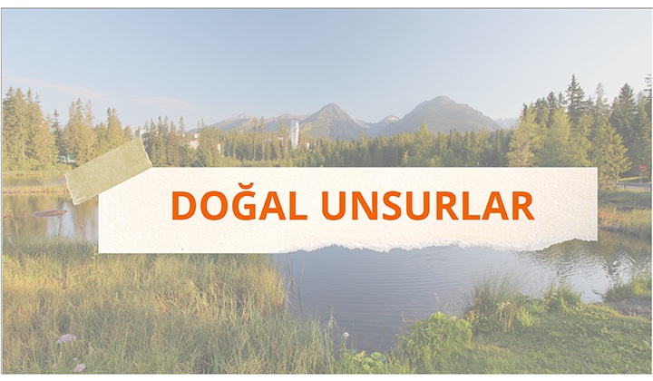 Dünyadaki Doğal Unsurlar