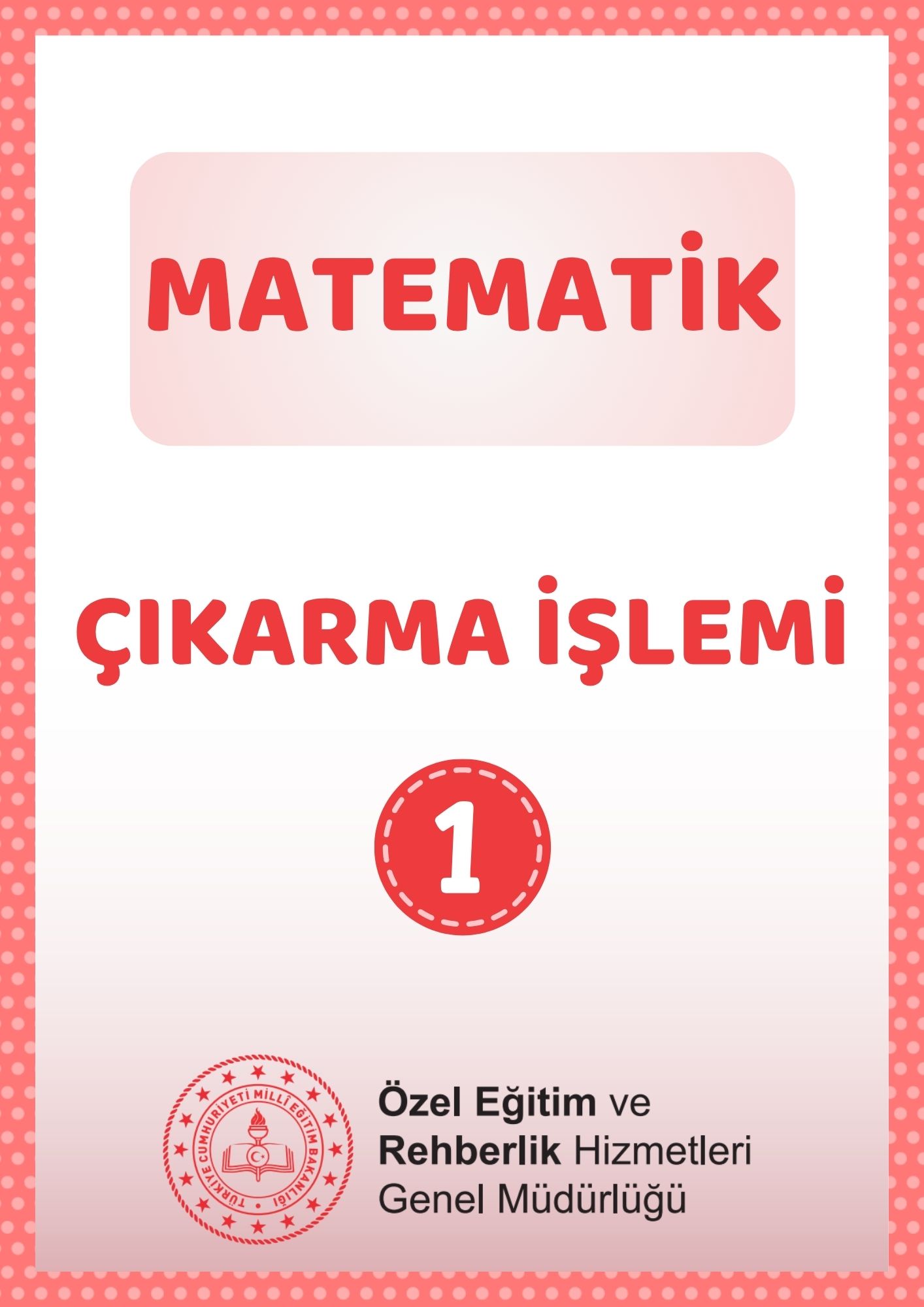 Çıkarma İşlemi 1 - Çalışma Kağıtları